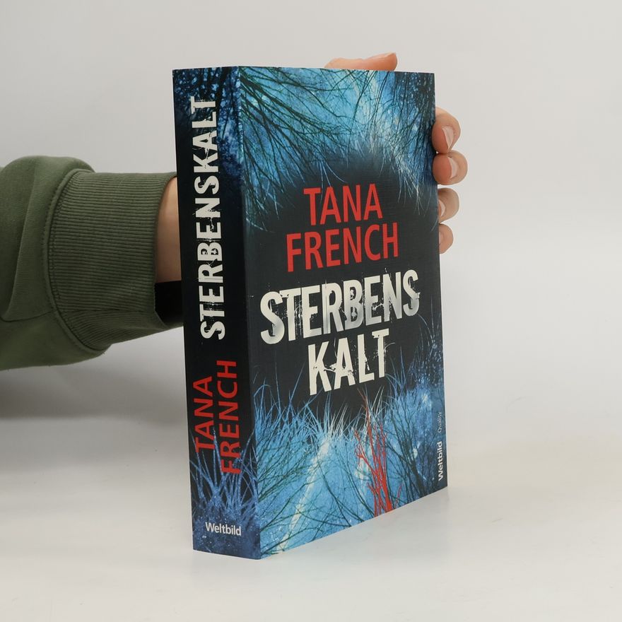 Tana French Sterbenskalt