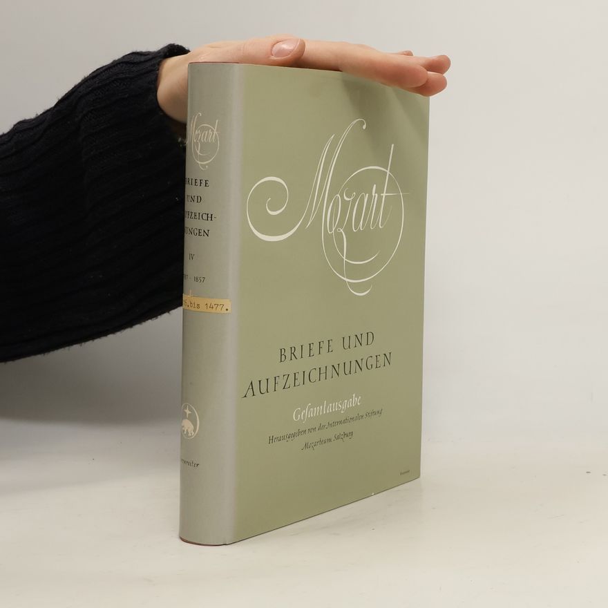 Various authors Mozart Briefe und Aufzeichnungen IV