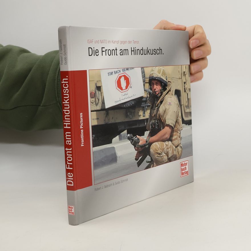 Robert J. Galbraith Die Front am Hindukusch