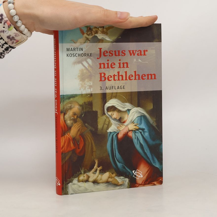 Martin Koschorke Jesus war nie in Bethlehem - 3. Auflage