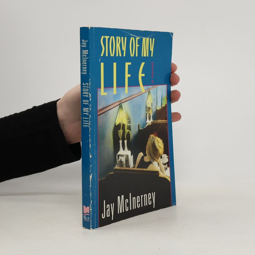 Jay McInerney Story of My Life