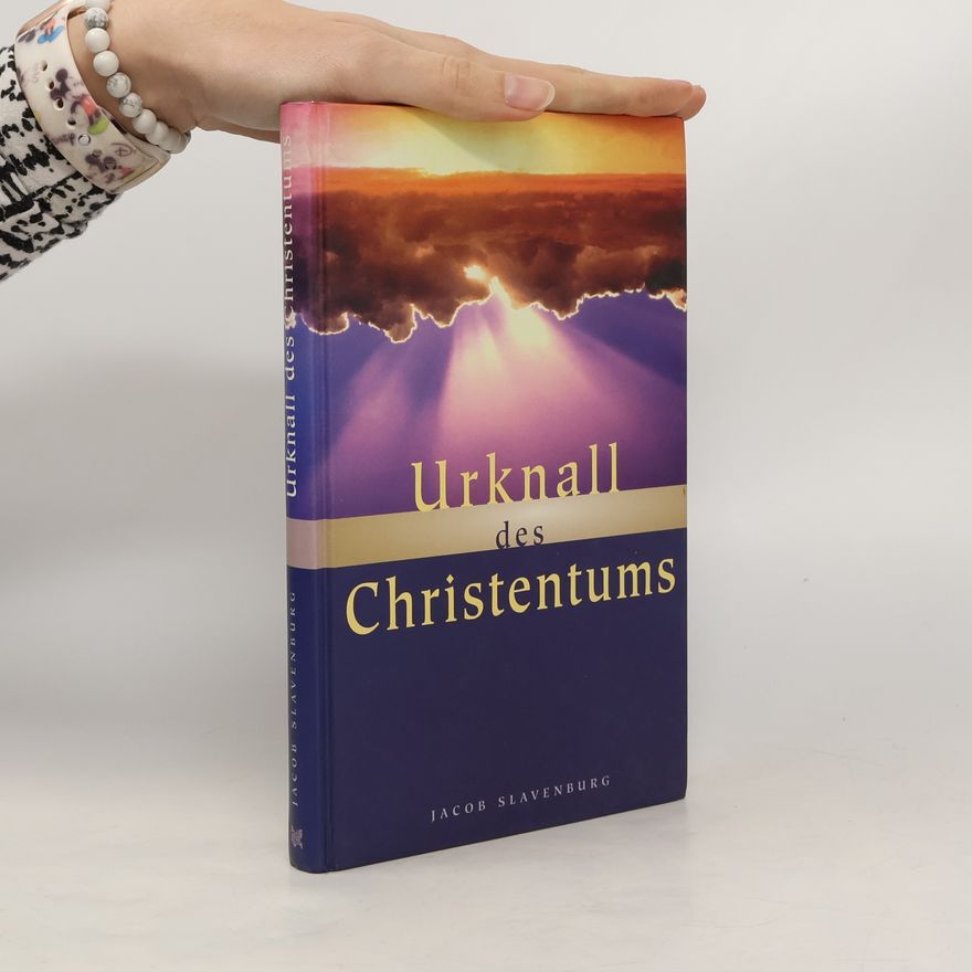 Jacob Slavenburg Urknall des Christentums