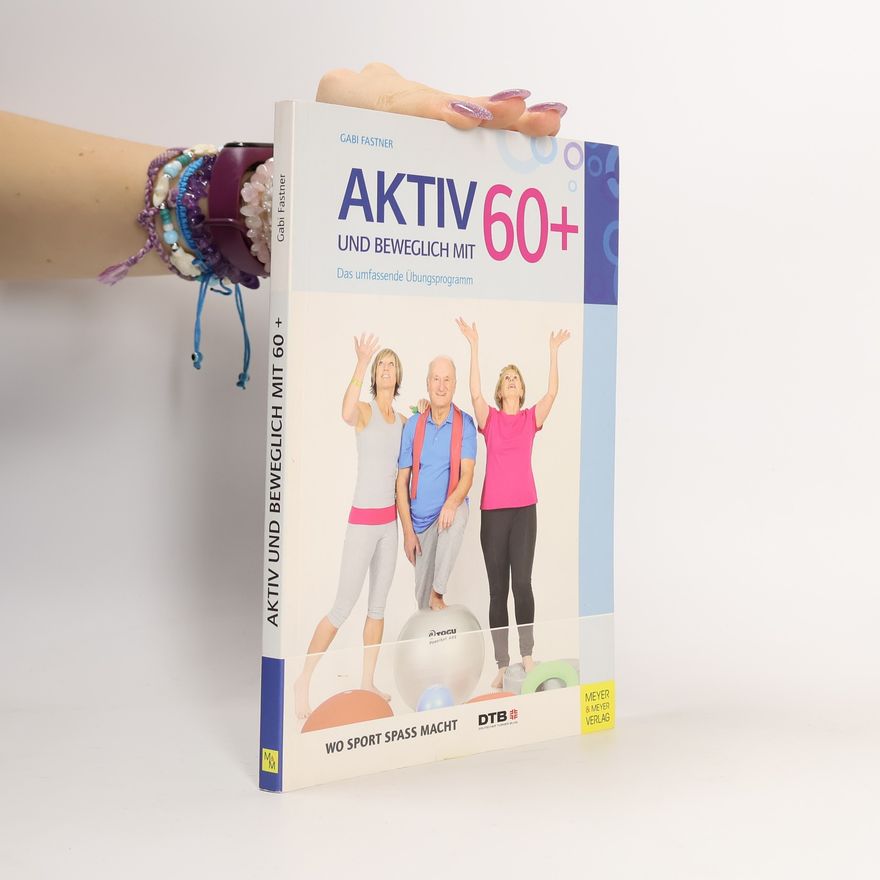 Gabi Fastner Aktiv und beweglich mit 60+