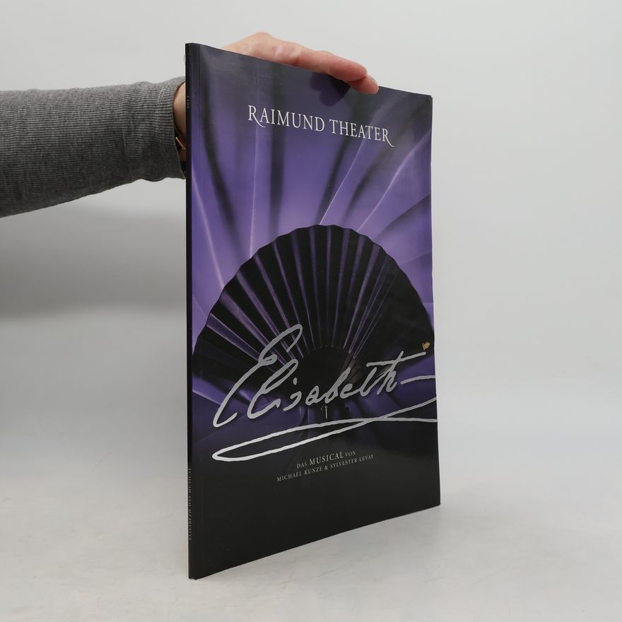 Autorenkollektiv Raimund Theater. Elisabeth
