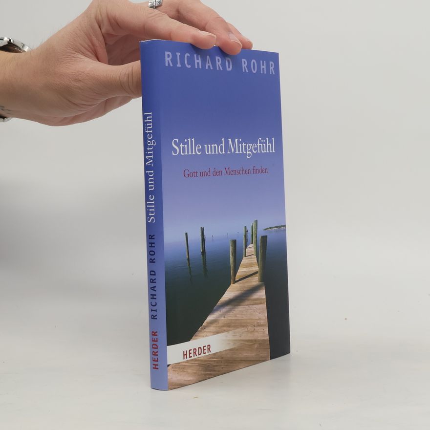 Richard Rohr Stille und Mitgefühl