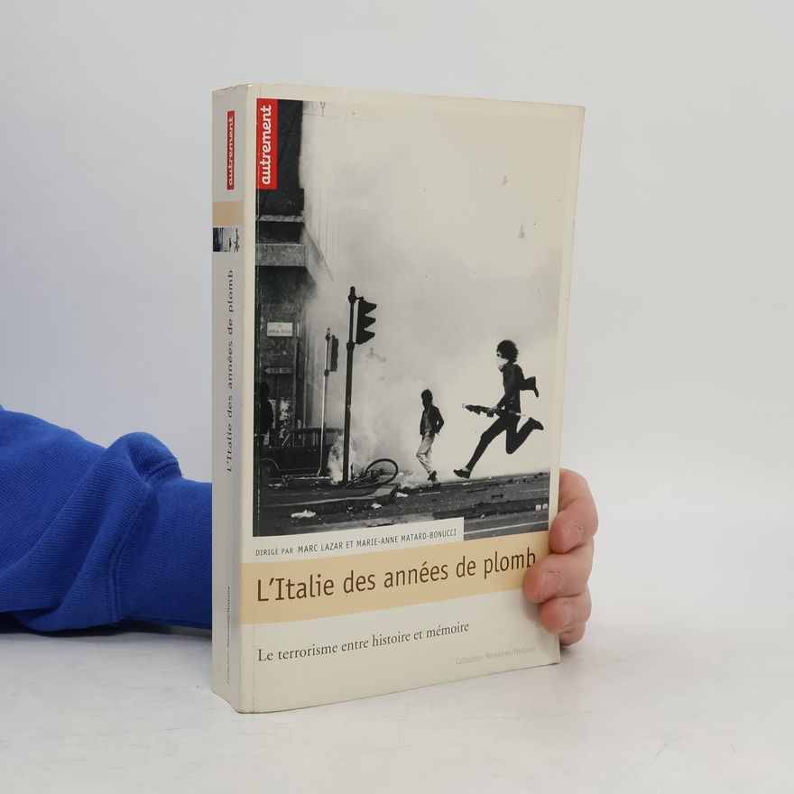 Marc Lazar L'Italie des années de plomb
