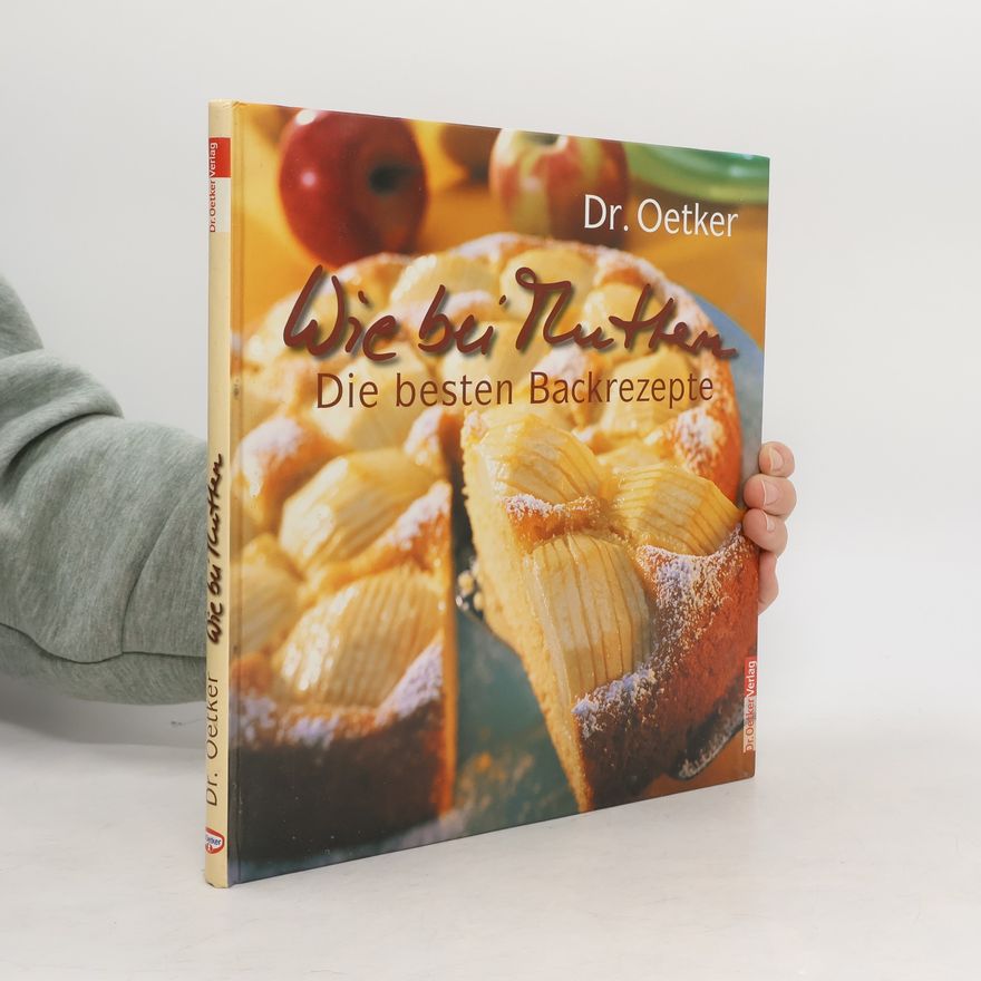 Andrea Gloß Dr. Oetker Wie bei Muttern, die besten Backrezepte