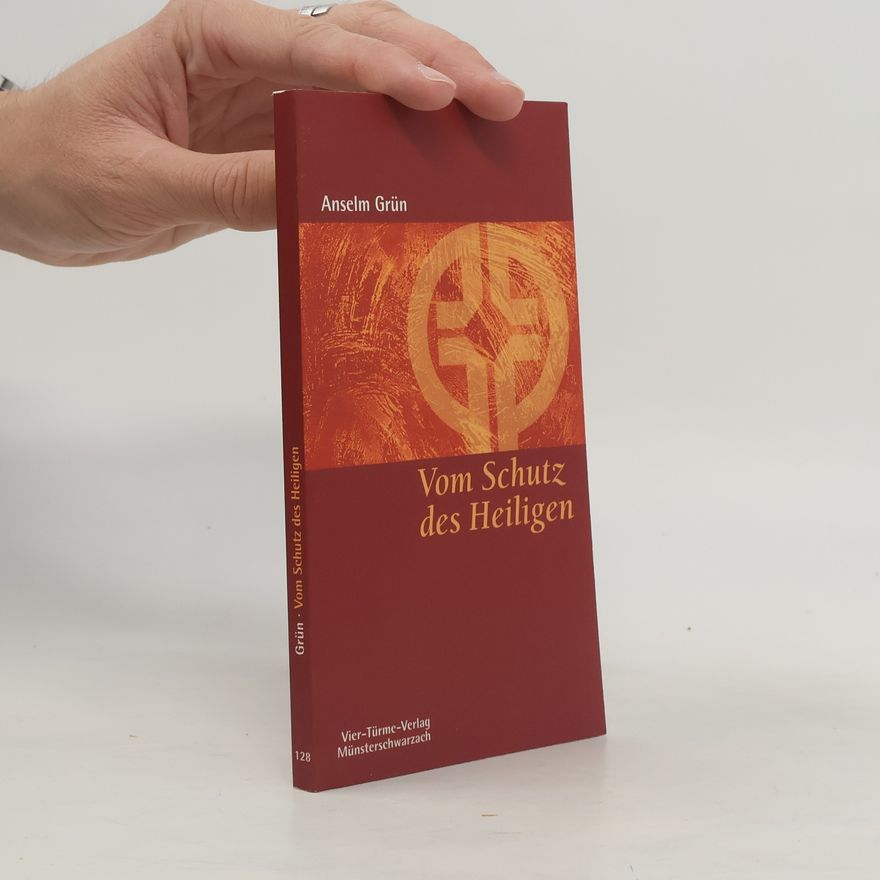 Anselm Grün Entdecke das Heilige in Dir