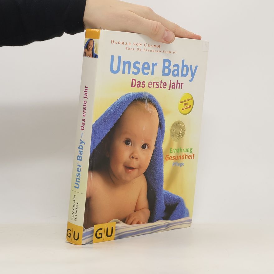 Dagmar von Cramm Unser Baby. Das erste Jahr