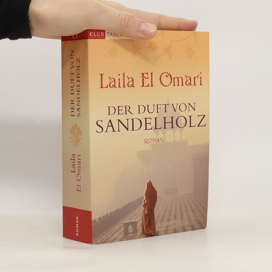 Laila El Omari Der Duft von Sandelholz