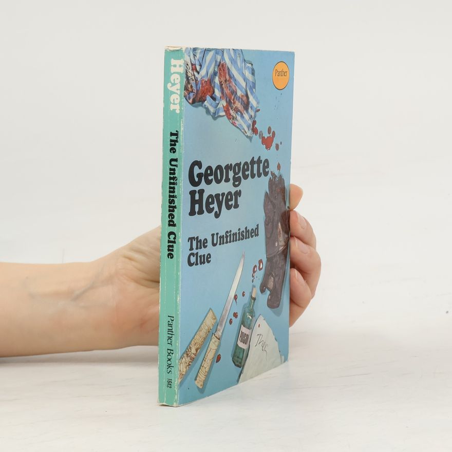 Georgette Heyer The Unfinished Clue