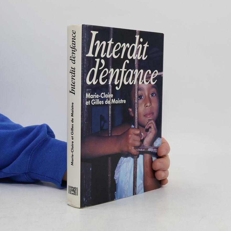 Gilles de Maistre Interdit d'enfance