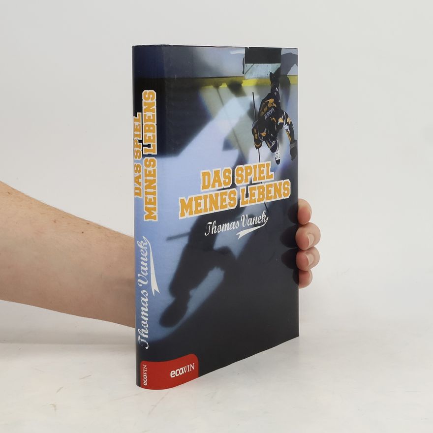 Thomas Vanek Das Spiel meines Lebens