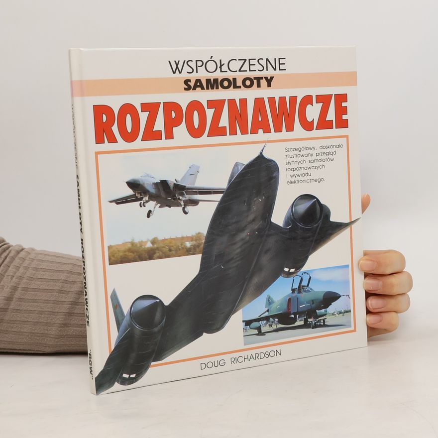 Doug Richardson Współczesne samoloty rozpoznawcze