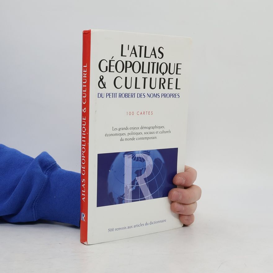 Pierre Taillemite L'Atlas géopolitique et culturel du Petit Robert des noms propres