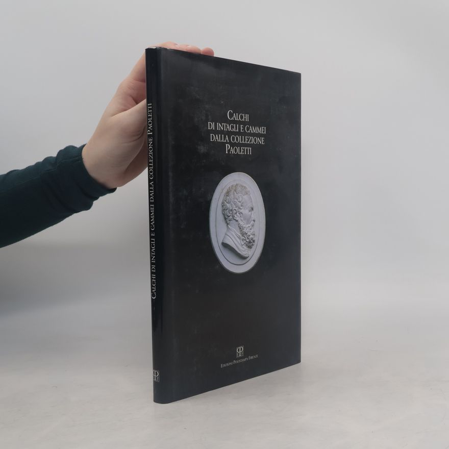 Various authors Calchi di intagli e cammei dalla collezione Paoletti