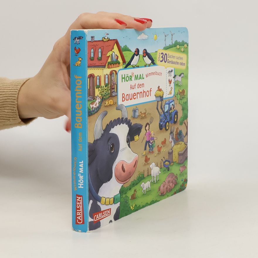 Julia Hofmann Hör mal (Soundbuch): Wimmelbuch: Auf dem Bauernhof