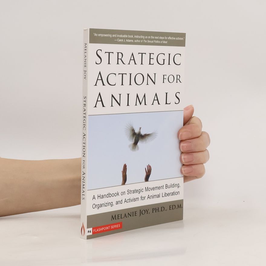 Melanie Joy Strategic Action for Animals