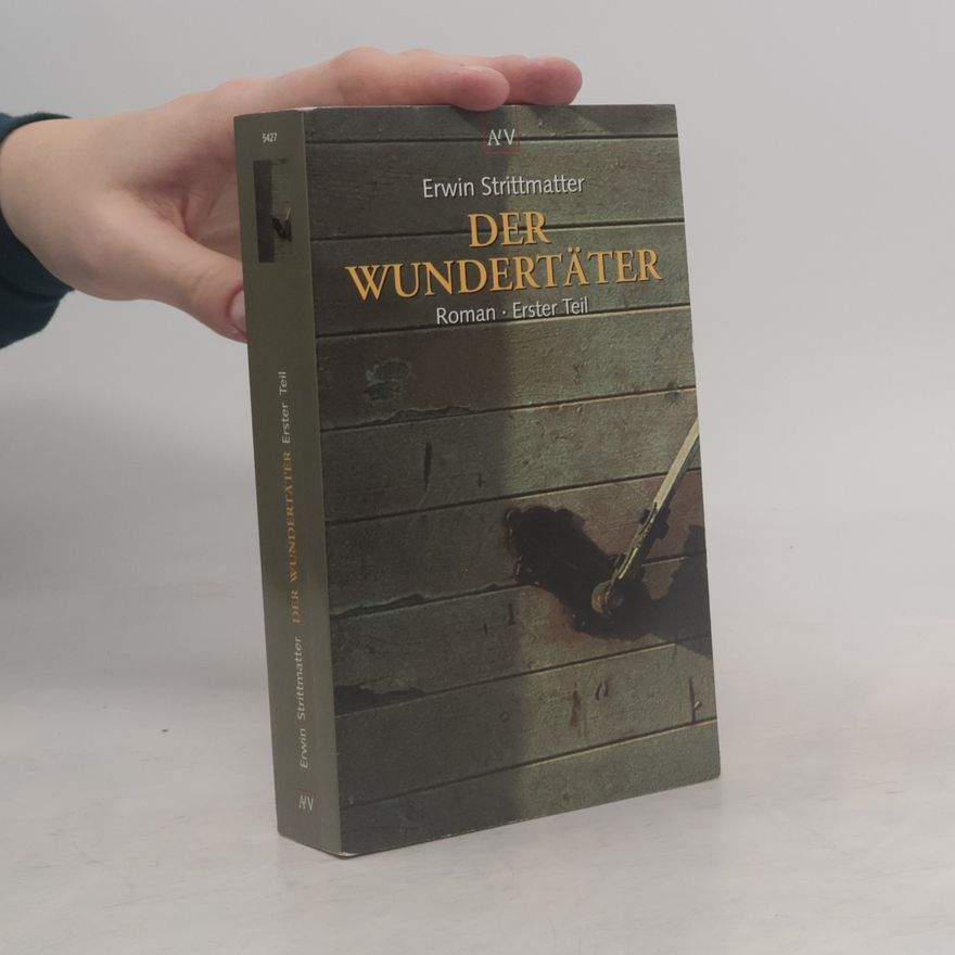 Erwin Strittmatter Der Wundertäter. Bd.1. Roman