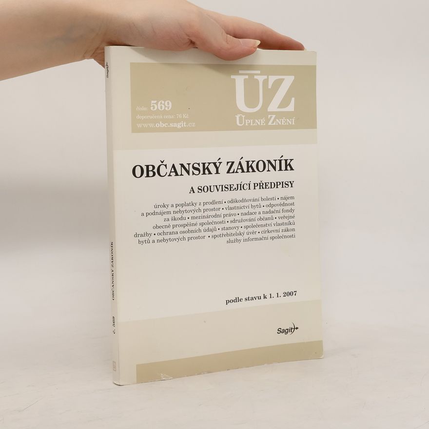 Kolektiv autorů Občanský zákoník a související předpisy: Podle stavu k 1.1. 2007