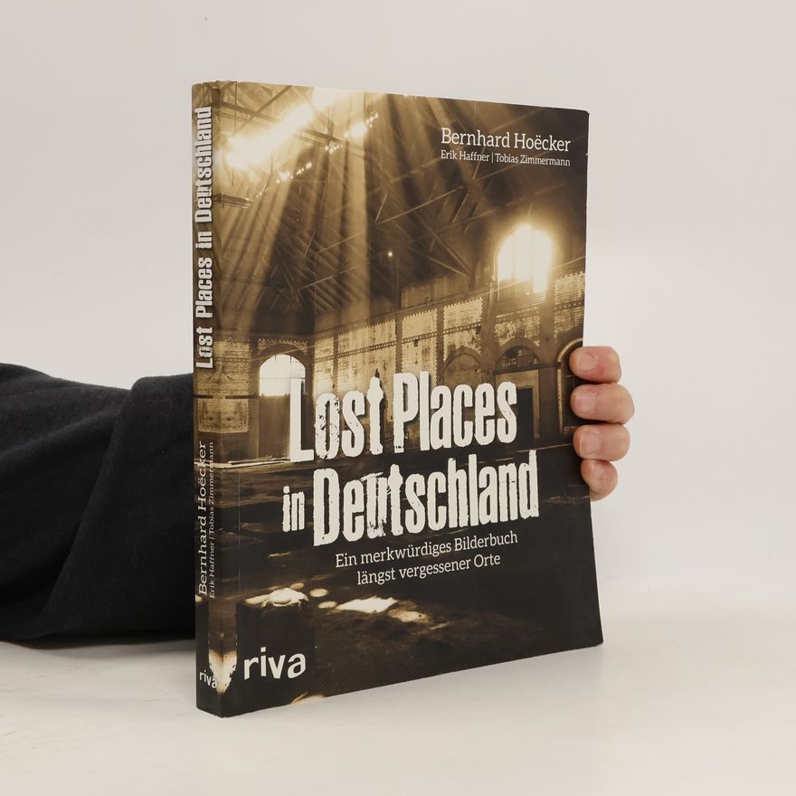 Erik Haffner Lost Places in Deutschland