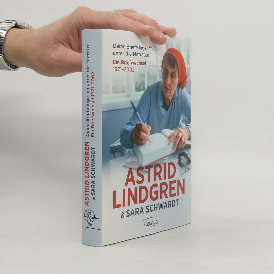 Astrid Lindgren Deine Briefe lege ich unter die Matratze