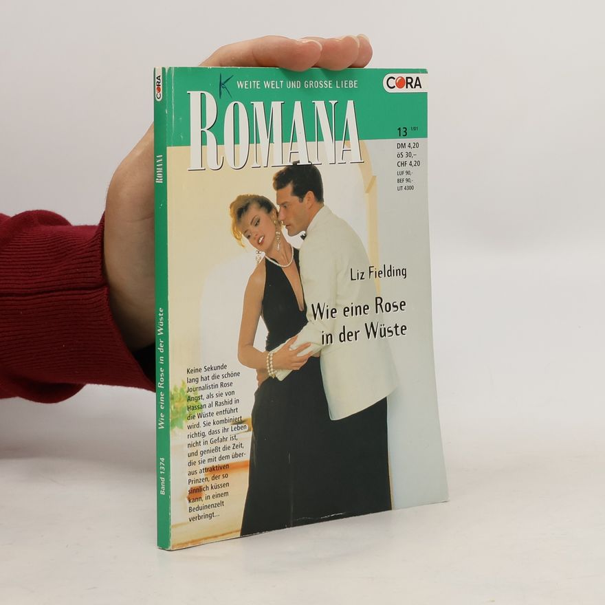 Liz Fielding Romana 13. Wie eine Rose in der Wüste
