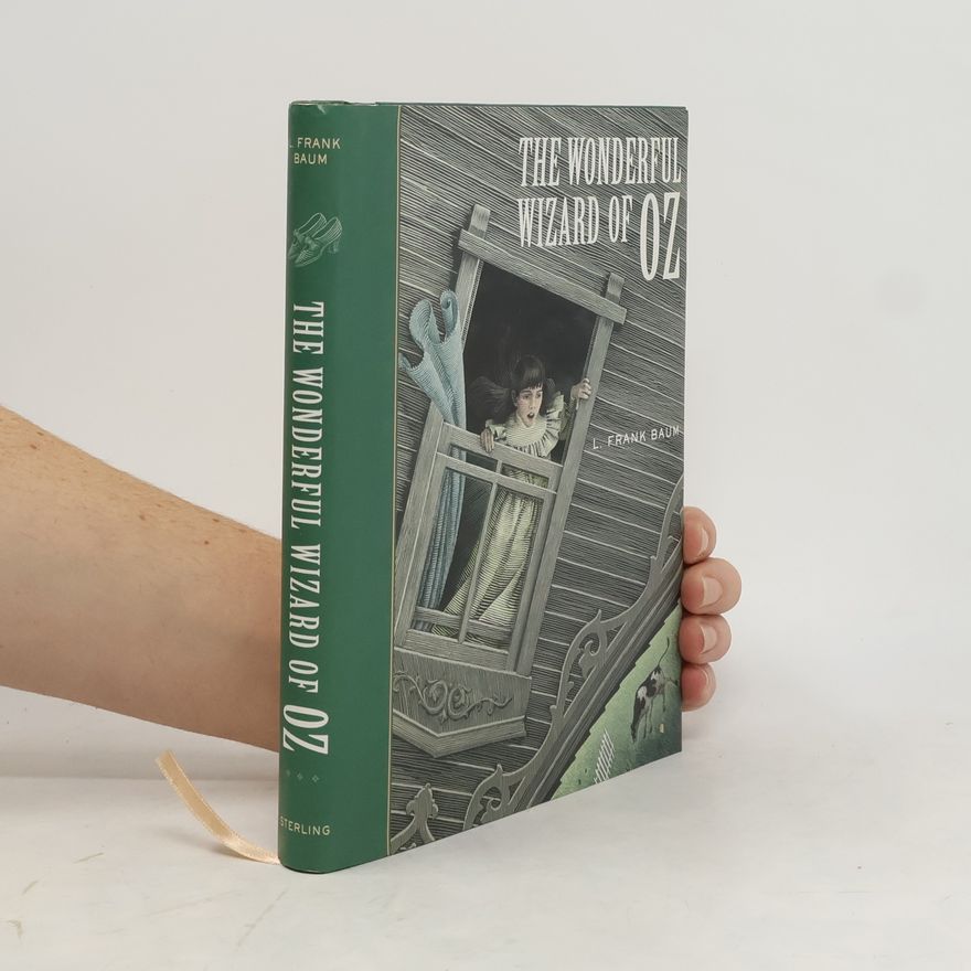 Lyman Frank Baum The Wonderful Wizard of Oz