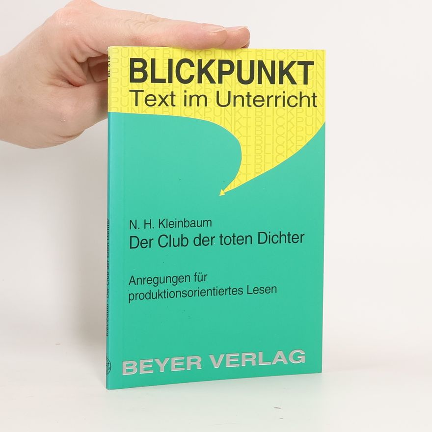 Stefan Munaretto N. H. Kleinbaum, Der Club der toten Dichter (Dead poets society)