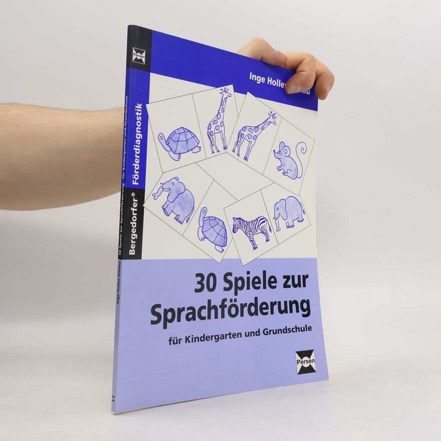 Inge Holler Zittlau 30 Spiele zur Sprachförderung für Kindergarten und Grundschule