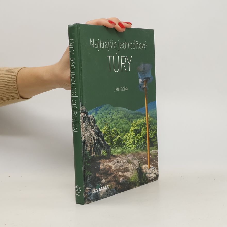 Ján Lacika Najkrajšie jednodňové túry