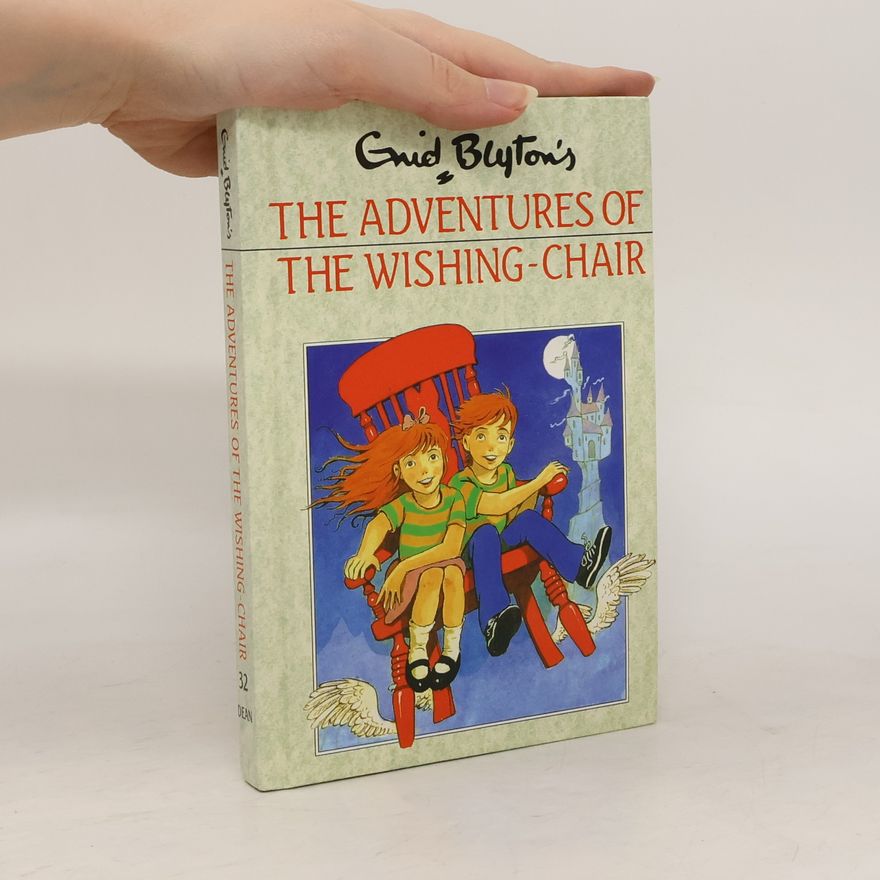 Enid Blyton The Adventures of the Wishing-Chair