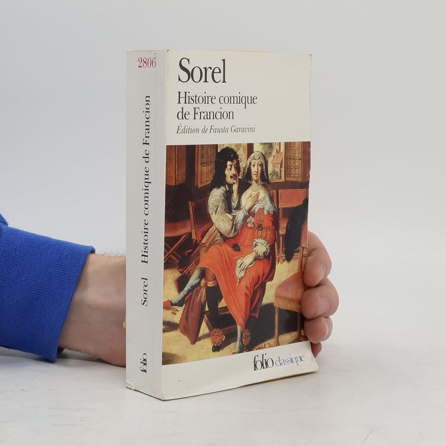Fausta Garavini Histoire comique de Francion - Édition de Fausta Garavini
