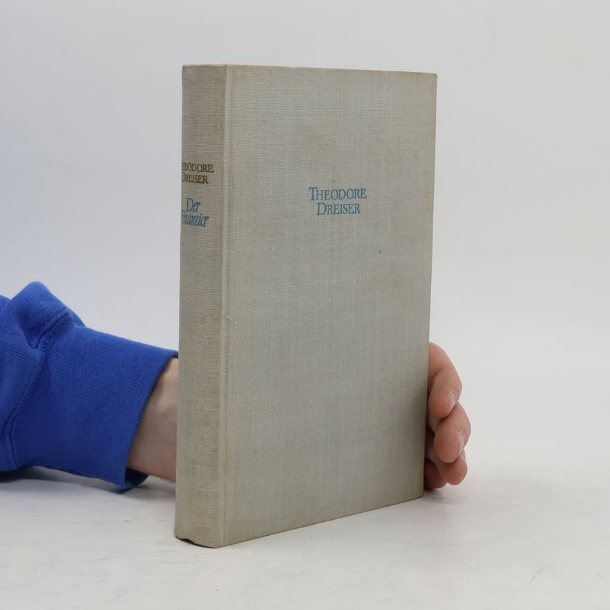 Theodore Dreiser Der Finanzier