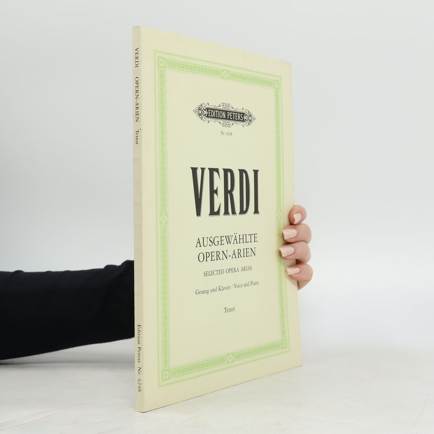 Giuseppe Verdi Ausgewählte Opern-Arien