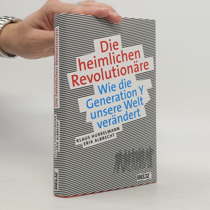 Klaus Hurrelmann Die heimlichen Revolutionäre