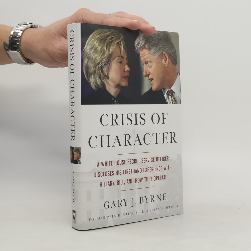 Gary J. Byrne Crisis of Character