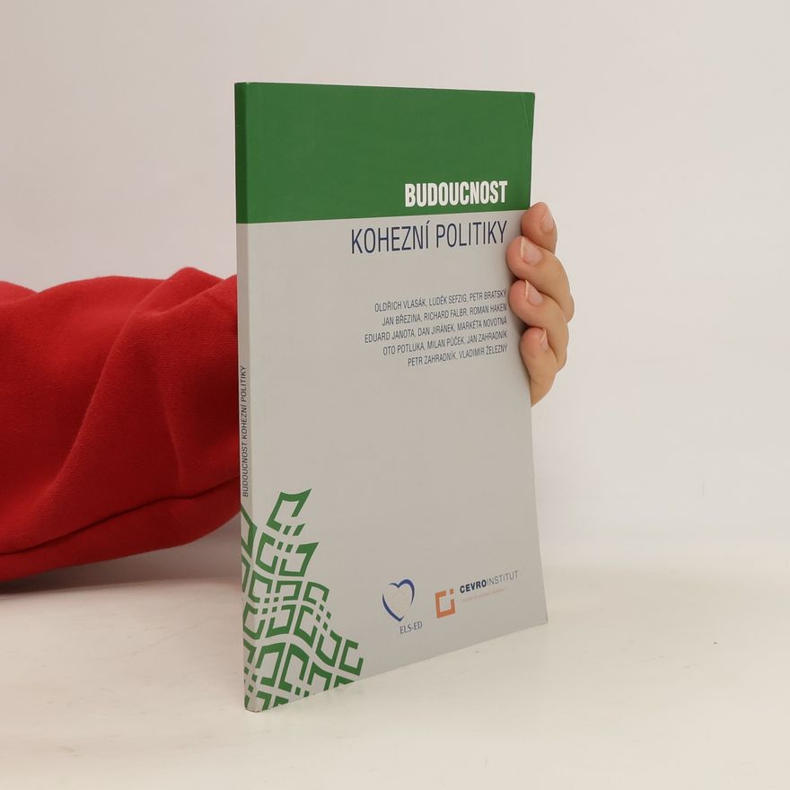 Kolektiv autorů Budoucnost kohezní politiky