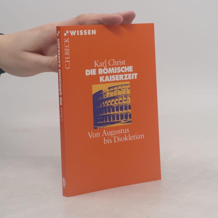 Karl Christ Die römische Kaiserzeit