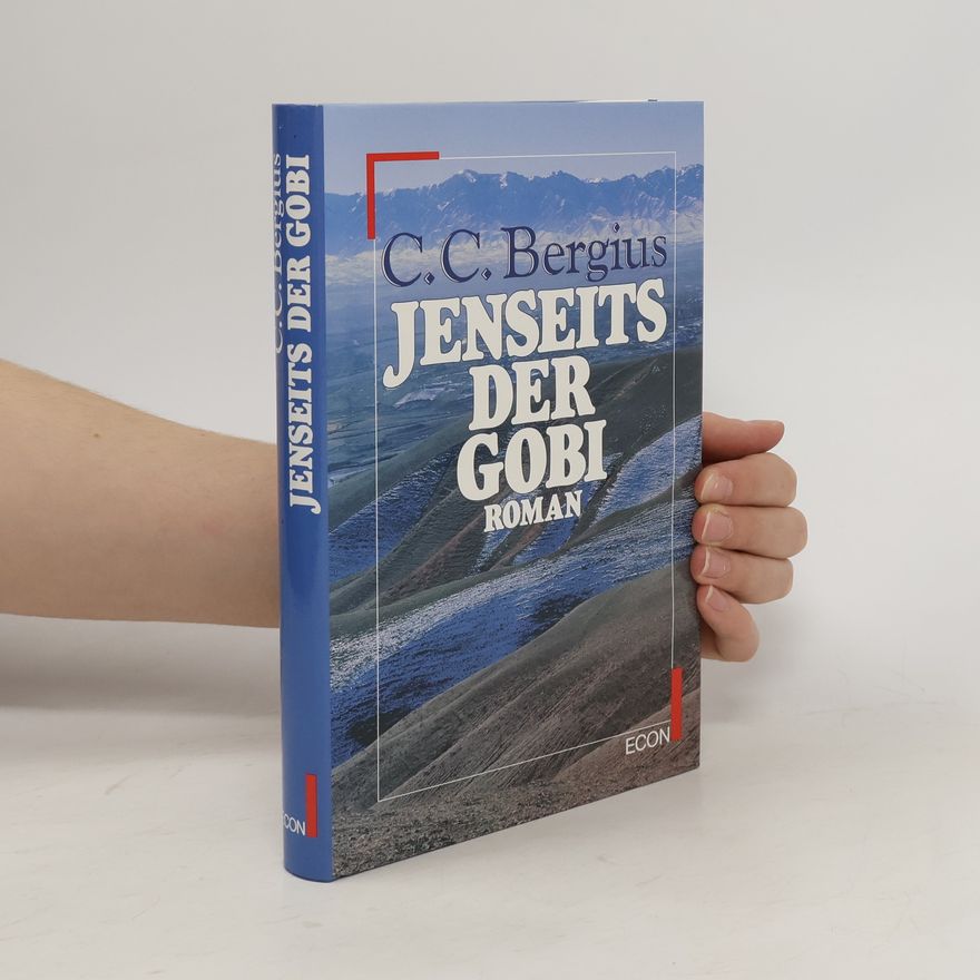 C. C. Bergius Jenseits der Gobi