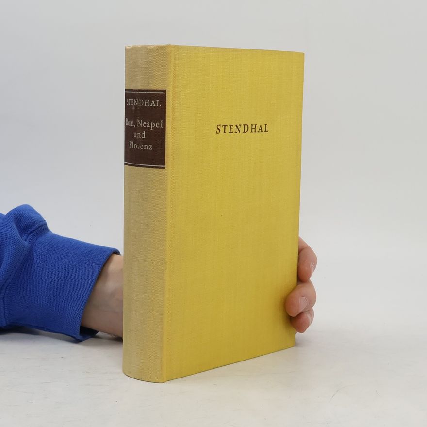 Stendhal Rom, Neapel und Florenz