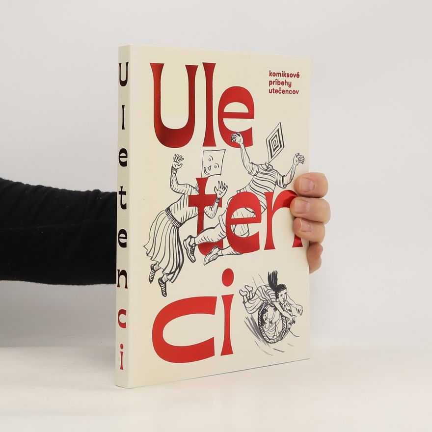 Katarína Fajnorová Uletenci - komiksové príbehy utečencov