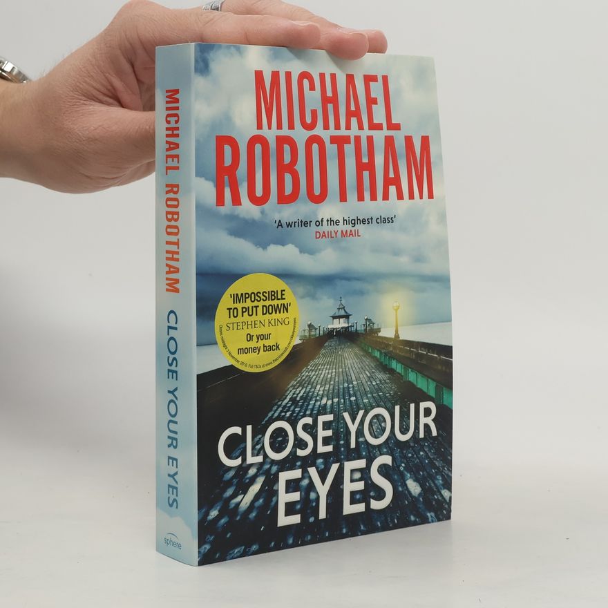 Michael Robotham Close Your Eyes
