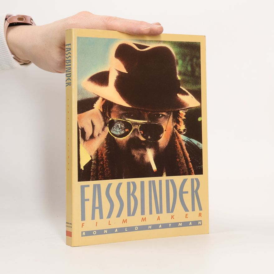 Ronald Hayman Fassbinder Film Maker