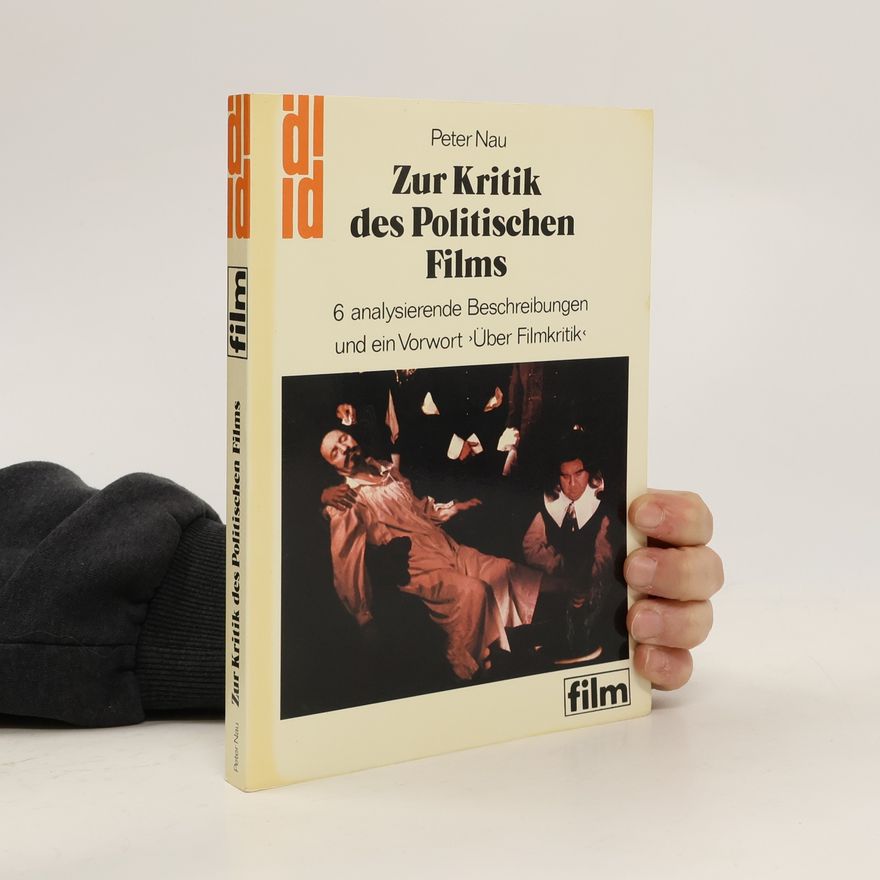 Peter Nau Zur Kritik des politischen Films
