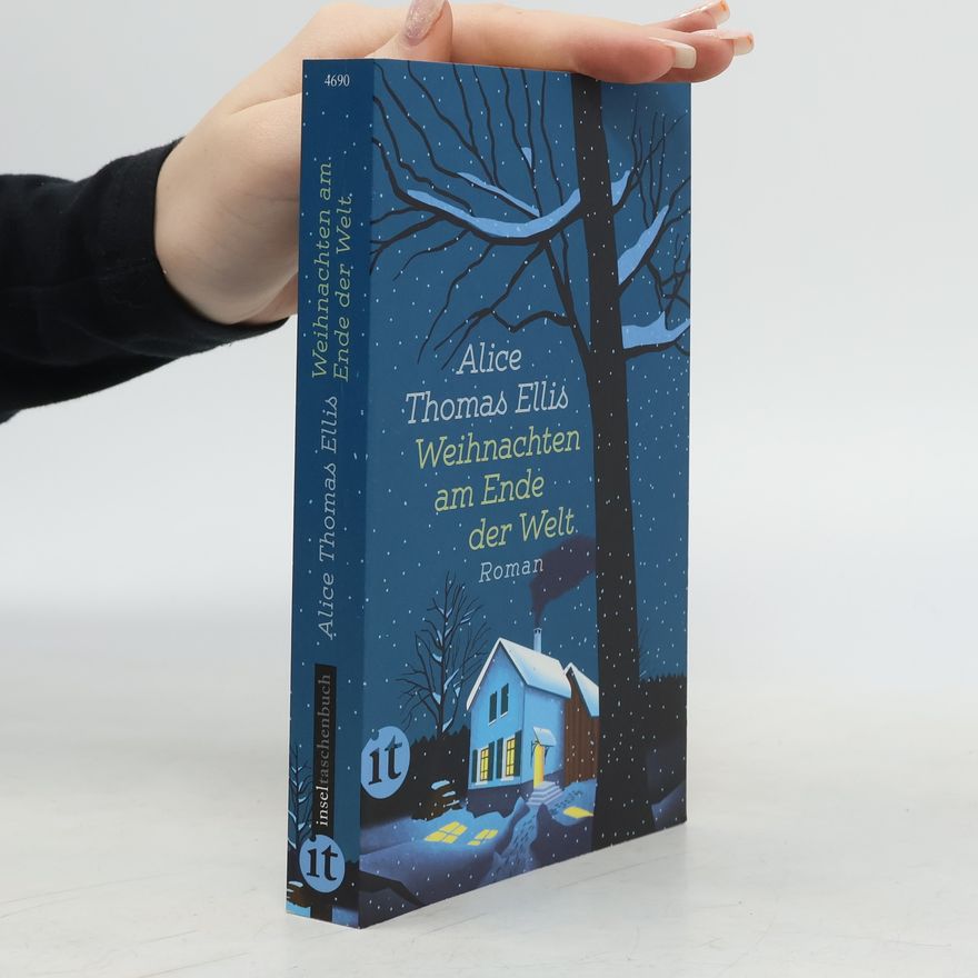 Alice Thomas Ellis Weihnachten am Ende der Welt