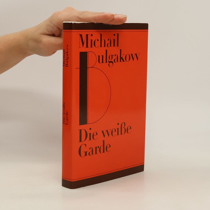 Michail Afanasjevič Bulgakov Die weiße Garde