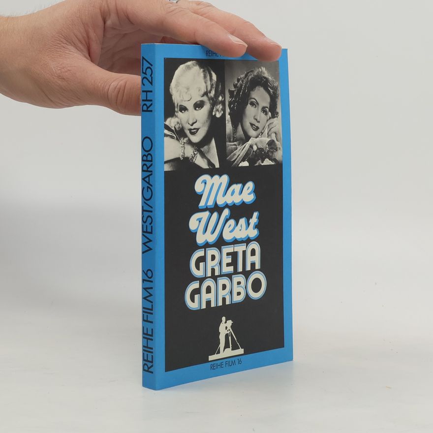 Franz Blei Mae West, Greta Garbo