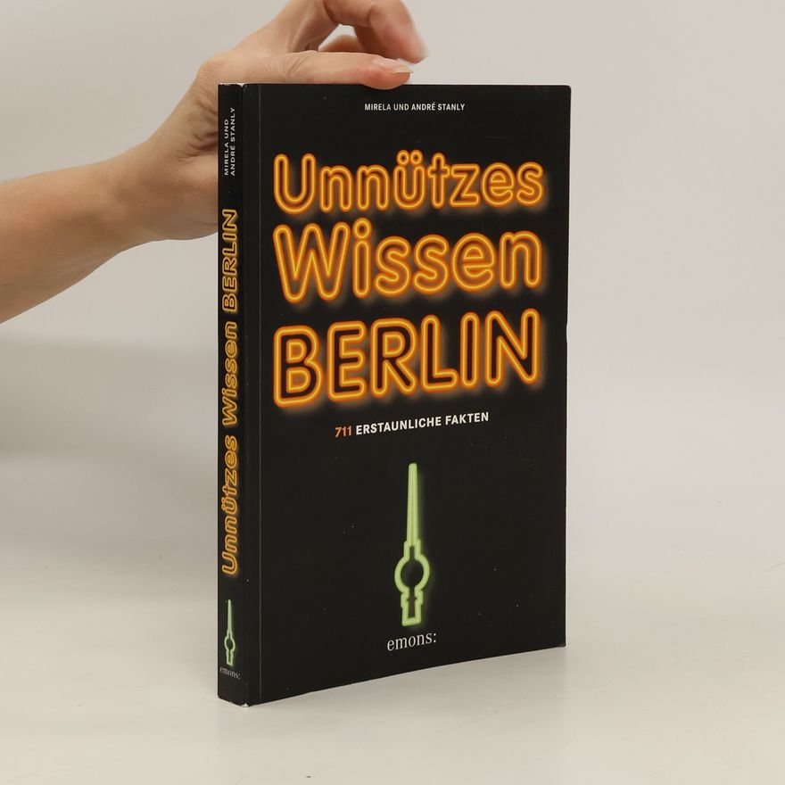 Mirela Stanly Unnützes Wissen - Berlin