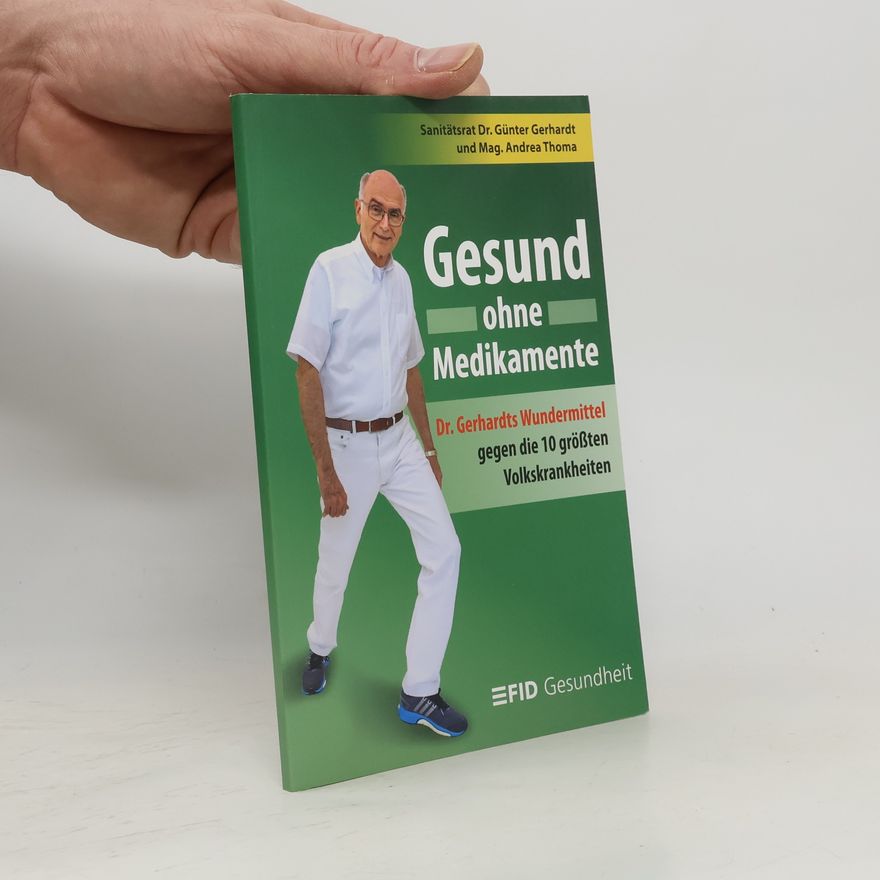 Günter Gerhardt Gesund ohne Medikamente
